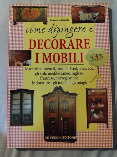 Manuali decorare mobili - decorare, i